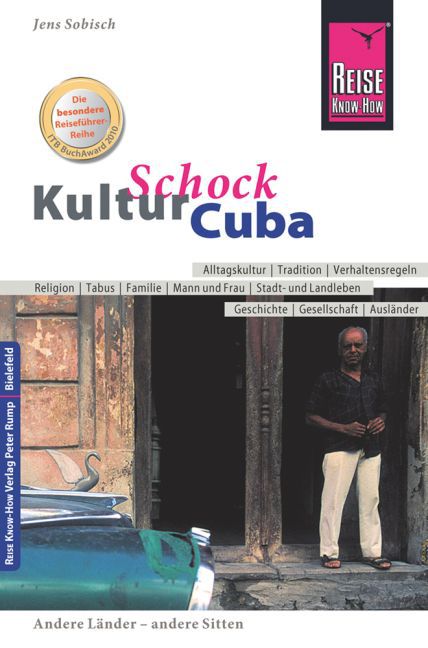 Jens Sobisch: Reise Know-How KulturSchock Cuba - Taschenbuch