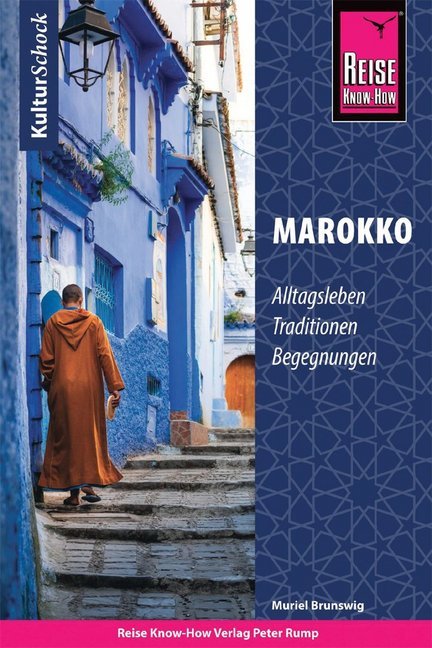 Muriel Brunswig: Reise Know-How KulturSchock Marokko - Taschenbuch