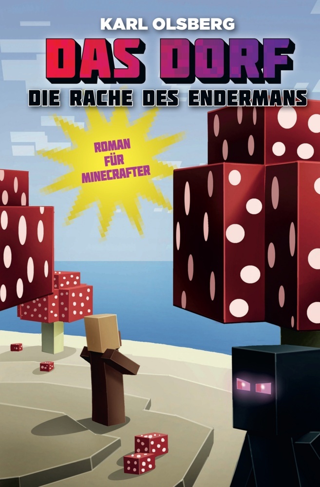 Karl Olsberg: Die Rache des Endermans - Roman für Minecrafter - gebunden