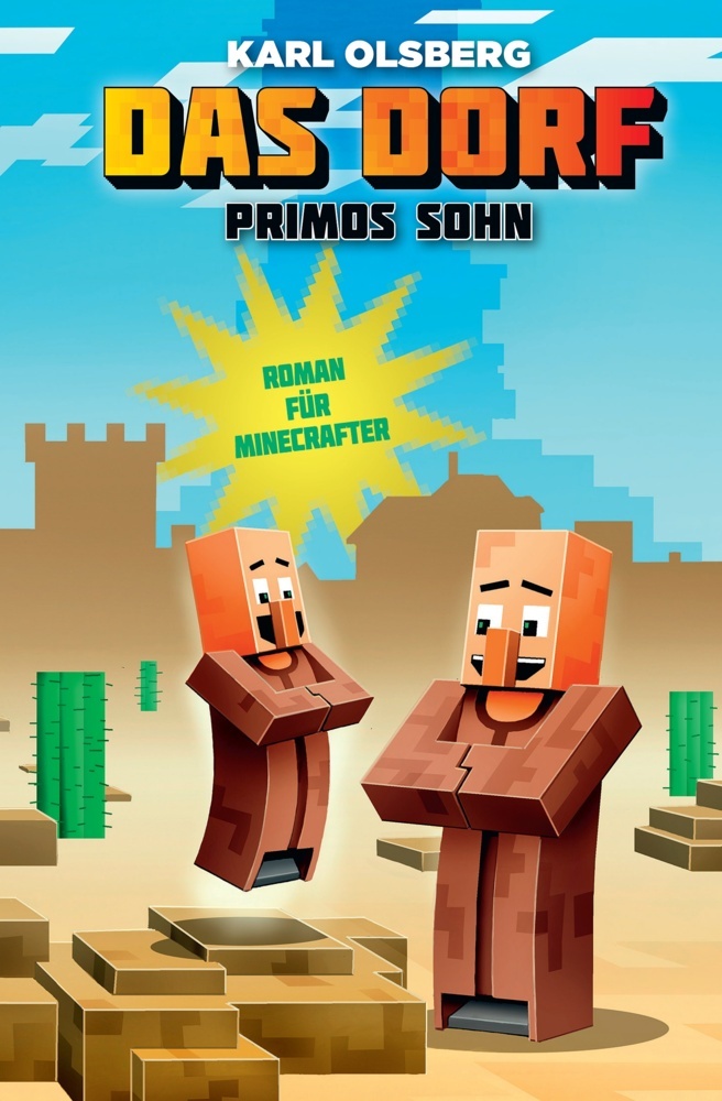 Karl Olsberg: Primos Sohn - Roman für Minecrafter - gebunden