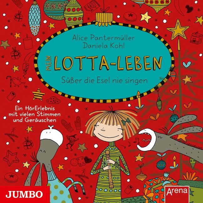 Alice Pantermüller: Mein Lotta-Leben - Süßer die Esel nie singen, 1 Audio-CD - CD