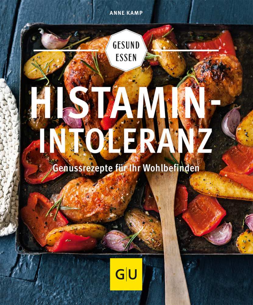 Anne Kamp: Histamin-Intoleranz - Taschenbuch