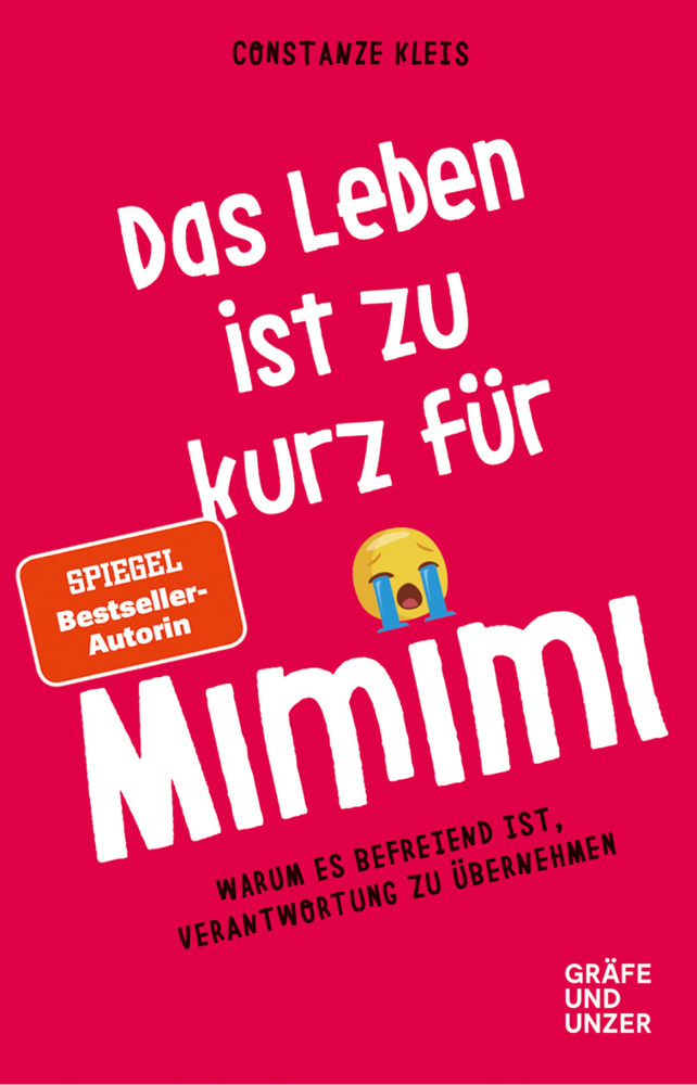 Buchcover mit pinkem Hintergrund. Titel: Das Leben ist zu kurz für Mimimi, Autorin: Constanze Kleis.