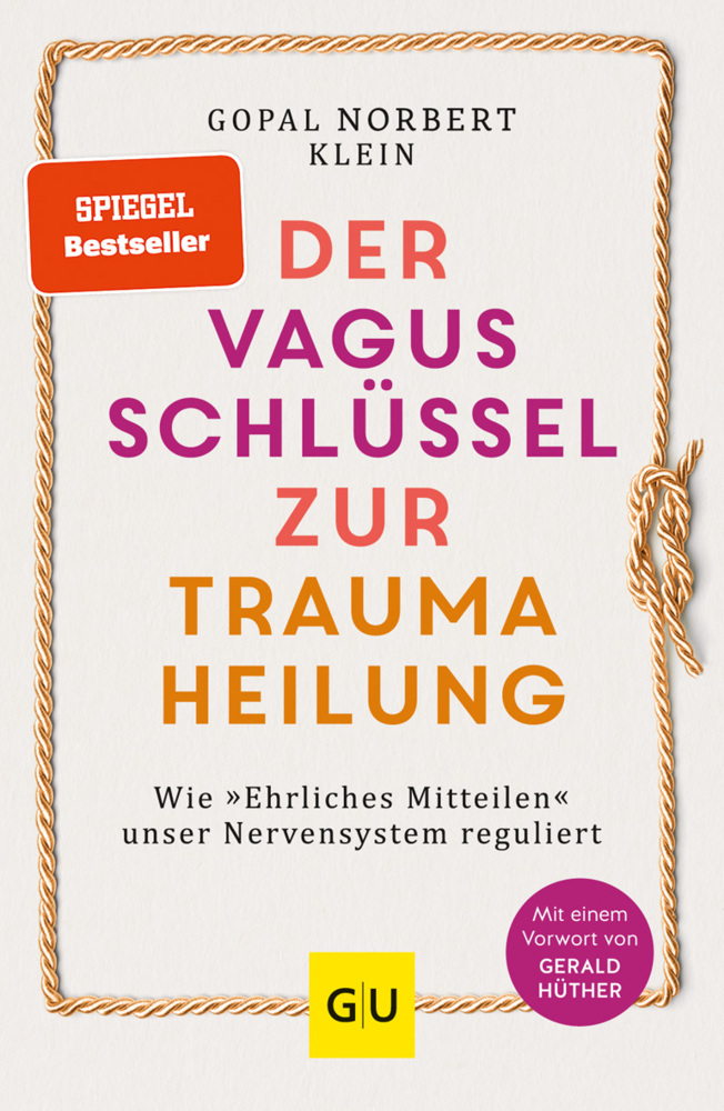 Gopal Norbert Klein: Der Vagus-Schlüssel zur Traumaheilung - Taschenbuch