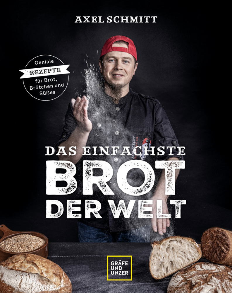 Axel Schmitt: Das einfachste Brot der Welt - gebunden