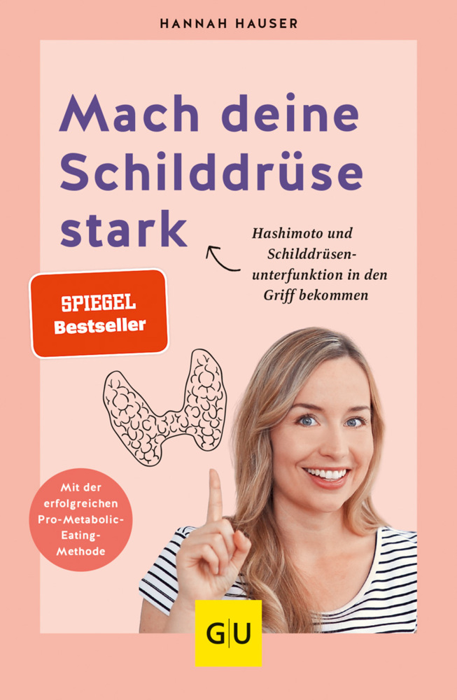 Hannah Hauser: Mach deine Schilddrüse stark - Taschenbuch