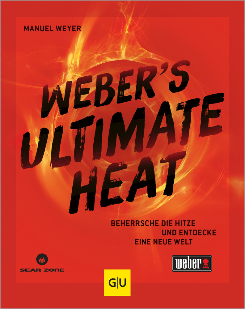 Manuel Weyer: Weber´s ULTIMATE HEAT - gebunden