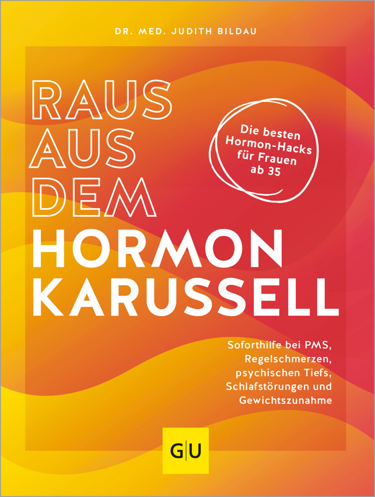 Judith Bildau: Raus aus dem Hormonkarussell - Taschenbuch