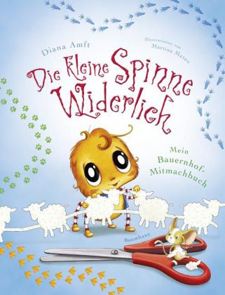 Cornelia Neudert: Die kleine Spinne Widerlich: Mein Bauernhof-Mitmachbuch - Taschenbuch