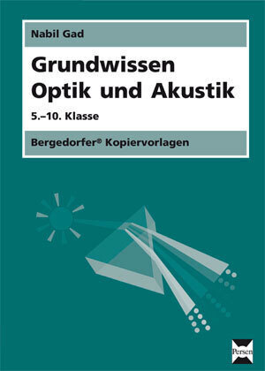 Nabil Gad: Grundwissen Optik und Akustik - Ringbuch