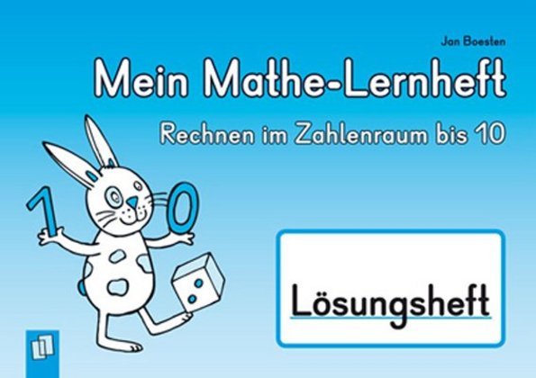 Jan Boesten: Mein Mathe-Lernheft - Rechnen im Zahlenraum bis 10 - Lösungsheft - geheftet