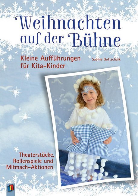 Sabine Gottschalk: Weihnachten auf der Bühne - Kleine Aufführungen für Kita-Kinder - Taschenbuch