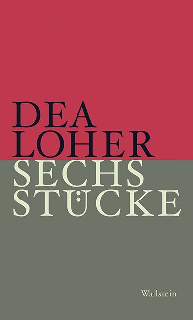 Dea Loher: Sechs Stücke - gebunden