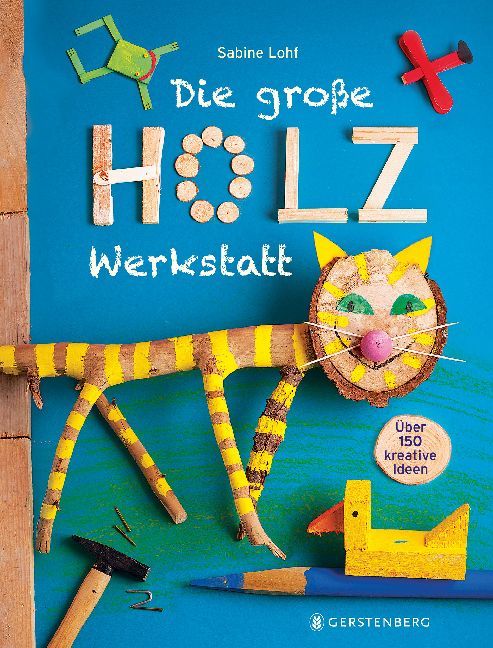 Sabine Lohf: Die große Holzwerkstatt - Taschenbuch