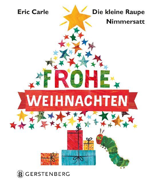 Eric Carle: Die kleine Raupe Nimmersatt - Frohe Weihnachten - gebunden