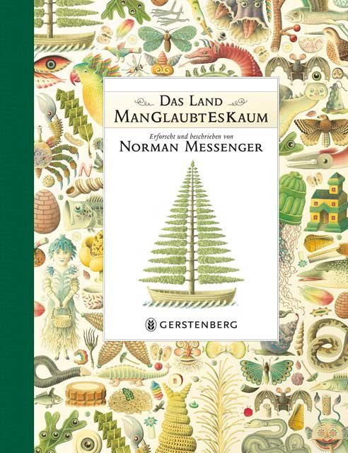 Norman Messenger: Das Land ManGlaubtEsKaum - gebunden