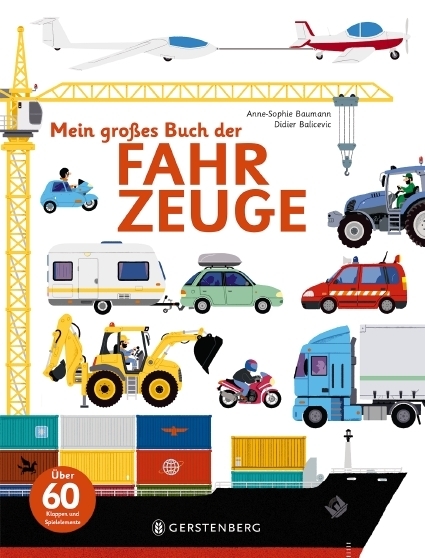 Anne-Sophie Baumann: Mein großes Buch der Fahrzeuge - gebunden