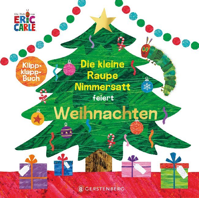 Eric Carle: Die kleine Raupe Nimmersatt feiert Weihnachten