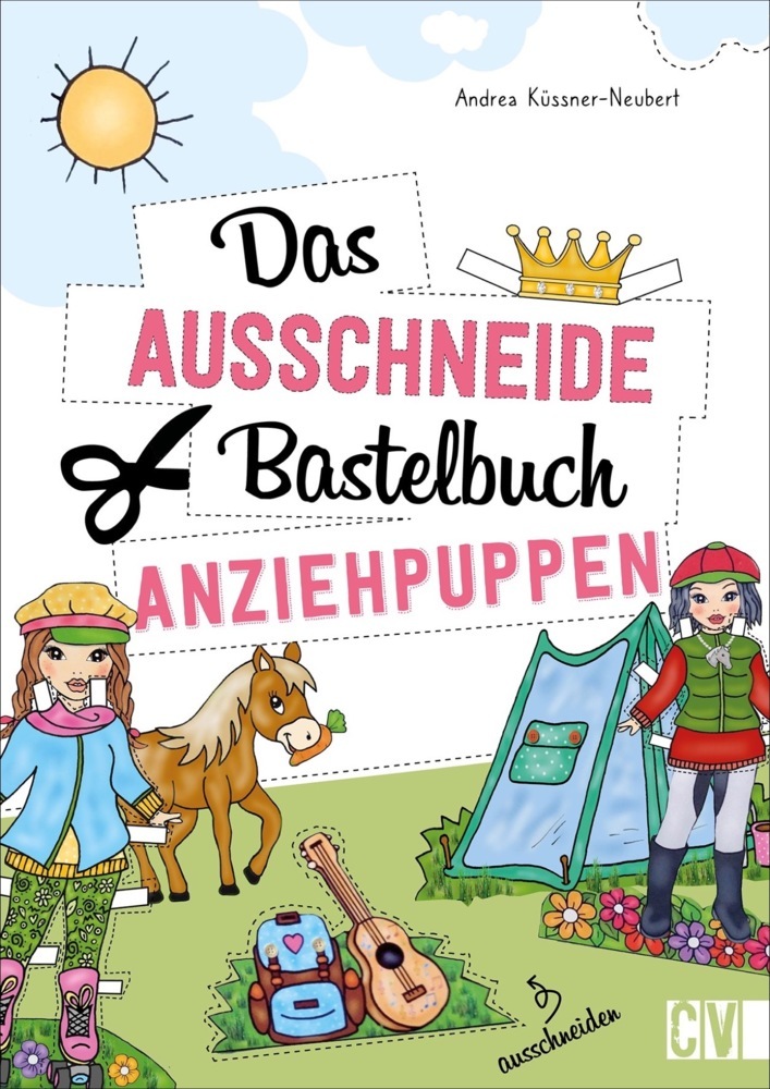 Andrea Küssner-Neubert: Das Ausschneide-Bastelbuch Anziehpuppen - Taschenbuch