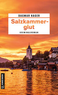 Dagmar Hager: Salzkammerglut - Taschenbuch