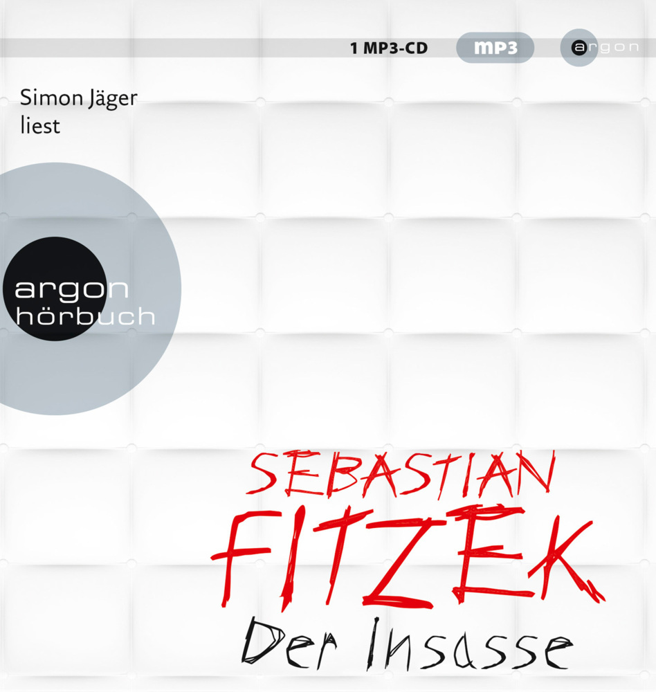 Sebastian Fitzek: Der Insasse, 1 Audio-CD, 1 MP3 - CD