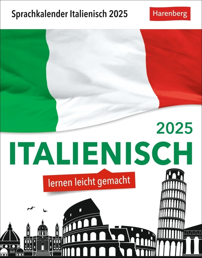 Tiziana Stillo: Italienisch Sprachkalender 2025 - Italienisch lernen leicht gemacht - Tagesabreißkalender