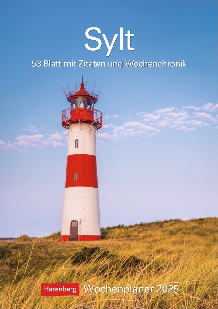 Ulrike Issel: Sylt Wochenplaner 2025 - 53 Blatt mit Zitaten und Wochenchronik