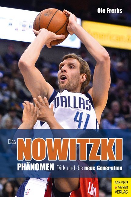 Ole Frerks: Das Nowitzki-Phänomen - Taschenbuch