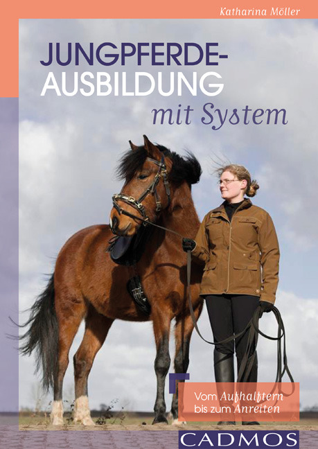 Katharina Möller: Jungpferdeausbildung mit System - Taschenbuch