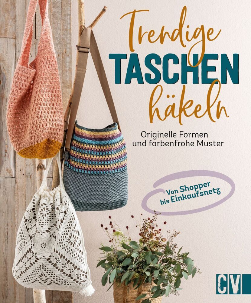 Sabine Schidelko: Trendige Taschen häkeln - Taschenbuch