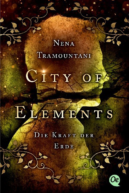 Nena Tramountani: City of Elements 2. Die Kraft der Erde - Taschenbuch