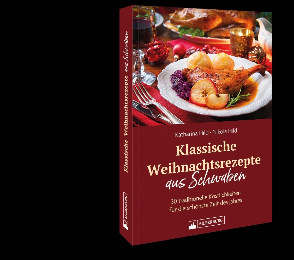 Nikola Hild: Klassische Weihnachtsrezepte aus Schwaben - gebunden