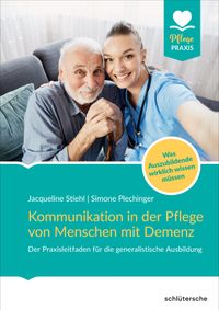 jacqueline-stiehl-kommunikation-in-der-pflege-von-menschen-mit-demenz