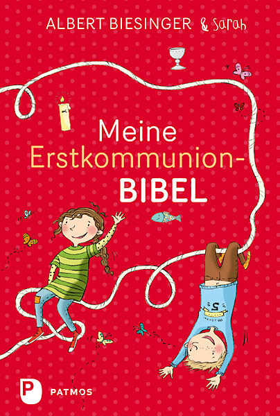 Sarah Biesinger: Meine Erstkommunionbibel - gebunden