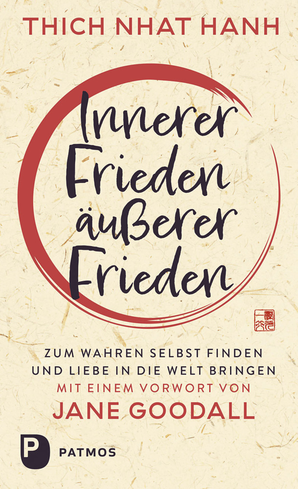 Thich Nhat Hanh: Innerer Frieden - äußerer Frieden - gebunden