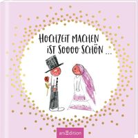 Hochzeit Machen Ist So Schn