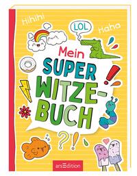 Buchcover mit buntem, fröhlichem Design. Titel: Mein SUPER WITZEBUCH.