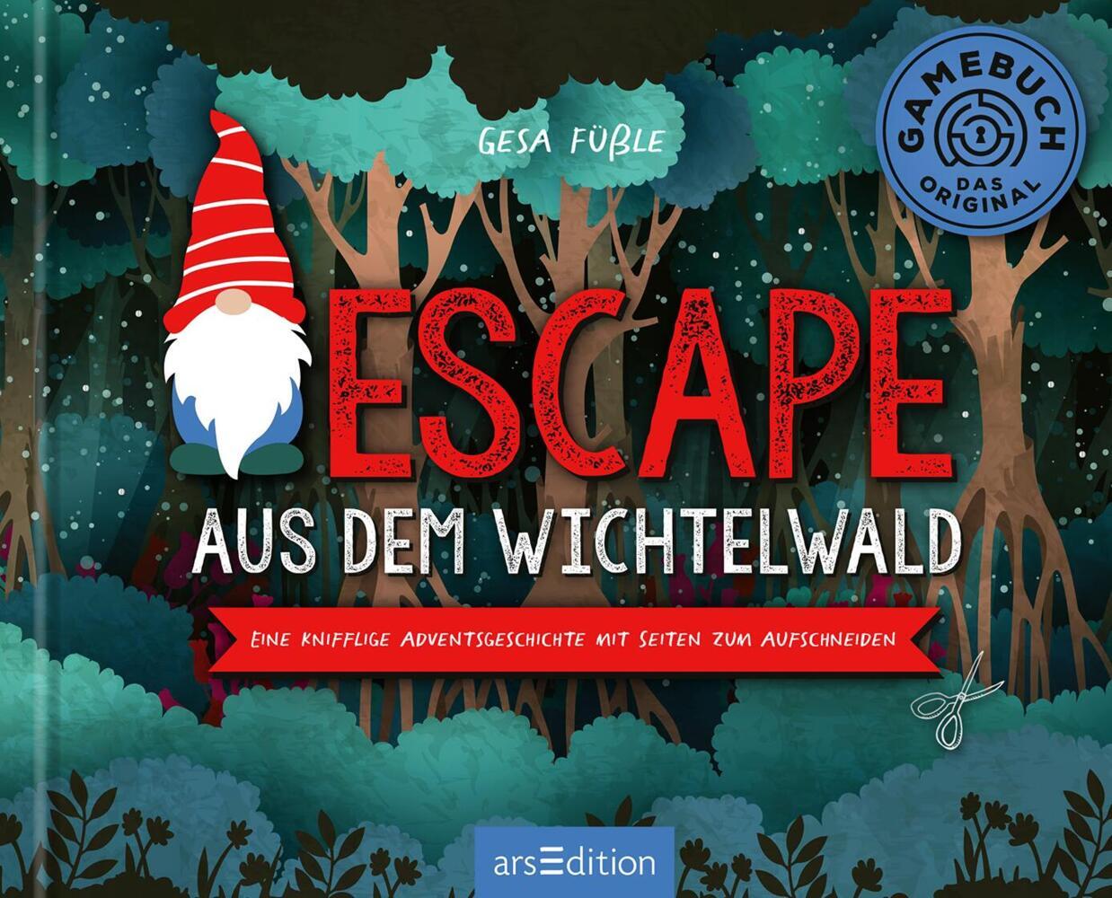 Gesa Louise Füßle: Escape aus dem Wichtelwald - gebunden