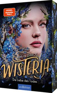 Adalyn Grace: Wisteria - Die Liebe des Todes (Belladonna 3) - Taschenbuch
