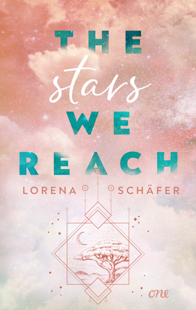 Lorena Schäfer: The stars we reach - Emerald Bay, Band 1 - Taschenbuch