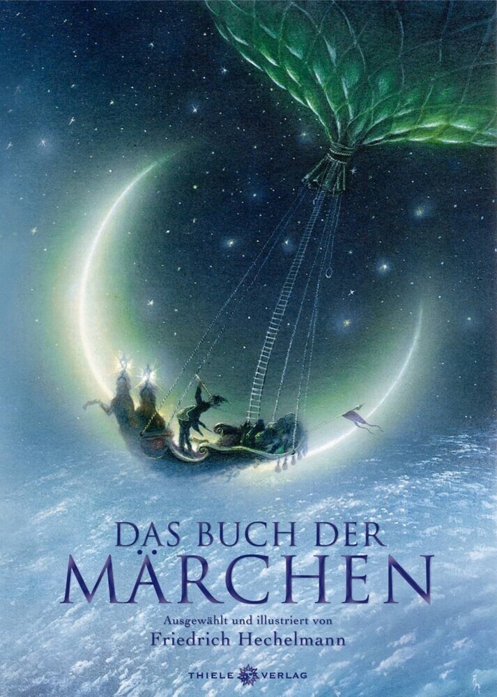 Friedrich Hechelmann: Das Buch der Märchen - gebunden