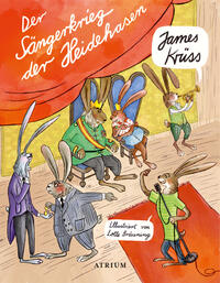 Buchcover mit dem Titel 'Der Sängerkrieg der Heidehasen'. Illustrationen von Hasen in verschiedenen Szenen, die musizieren und singen.