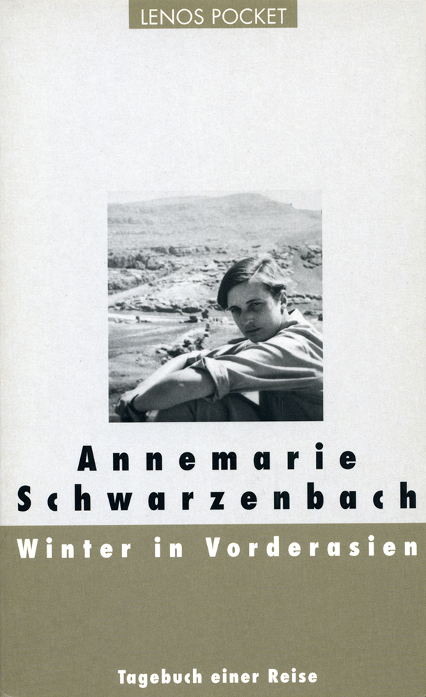 Annemarie Schwarzenbach: Winter in Vorderasien - Taschenbuch