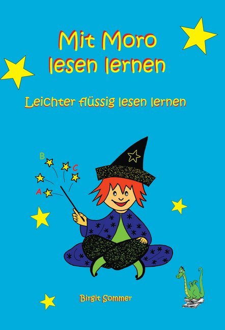 Birgit Sommer: Mit Moro lesen lernen - Taschenbuch