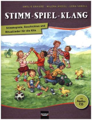 Lena Sokoll: Stimm - Spiel - Klang. Liederbuch, m. 1 Audio-CD, m. 1 Beilage