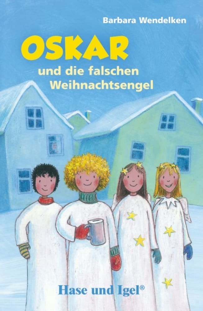 Barbara Wendelken: Oskar und die falschen Weihnachtsengel - Taschenbuch