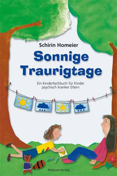 Schirin Homeier: Sonnige Traurigtage - gebunden