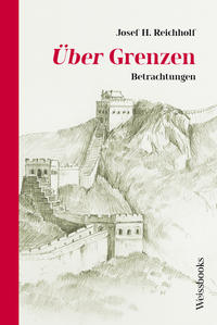 Josef H. Reichholf: Über Grenzen