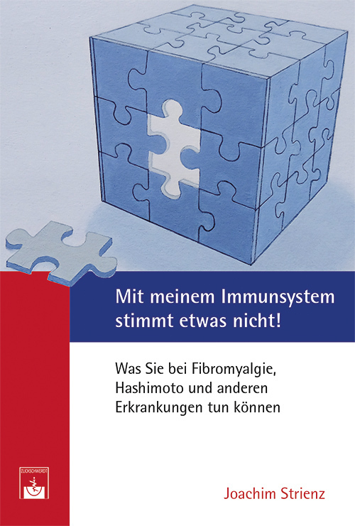 Joachim Strienz: Mit meinem Immunsystem stimmt etwas nicht! - Taschenbuch