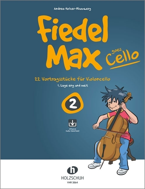 Andrea Holzer-Rhomberg: Fiedel-Max goes Cello 2. Bd.2